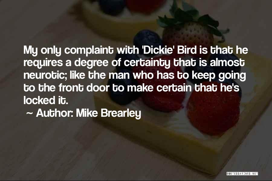 Dickie Bird Quotes By Mike Brearley