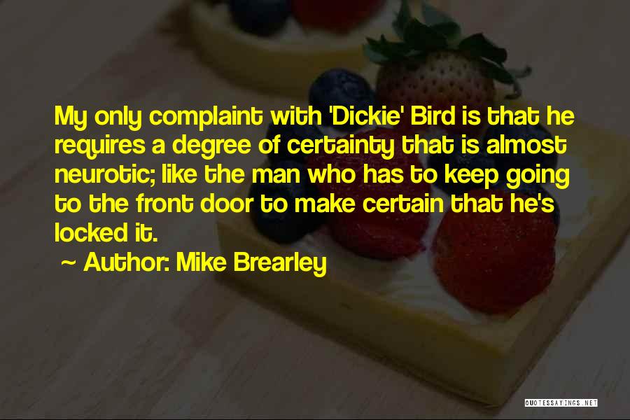 Dickie V Quotes By Mike Brearley