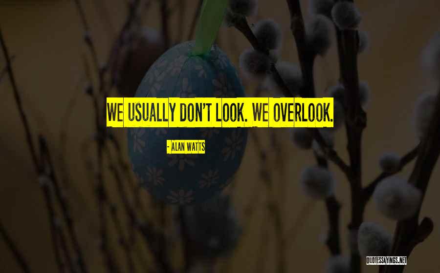 Dickinson Isd Quotes By Alan Watts Dickinson Isd Quotes By Alan Watts
