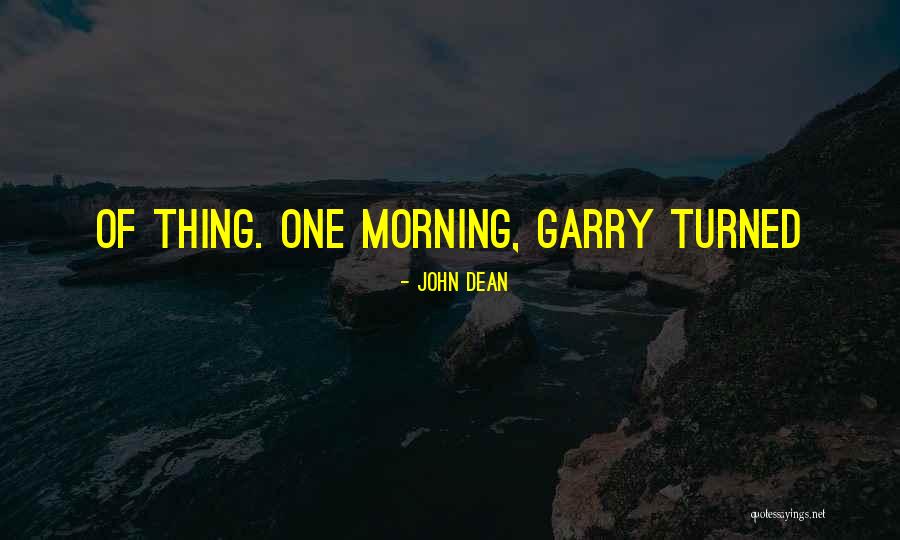 Dickoffice Quotes By John Dean Dickoffice Quotes By John Dean