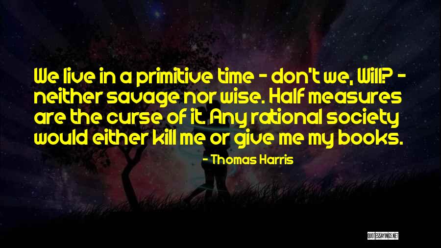Dickon Secret Quotes By Thomas Harris Dickon Secret Quotes By Thomas Harris