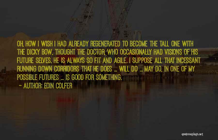 Dicky Quotes By Eoin Colfer