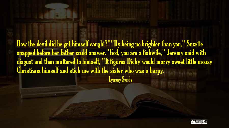 Dicky Quotes By Lynsay Sands