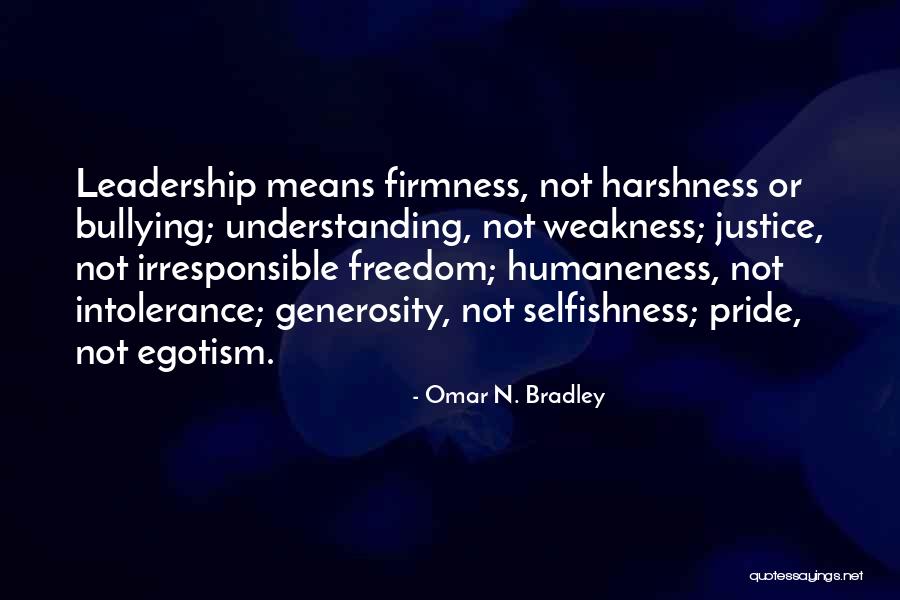 Dicota Quotes By Omar N. Bradley Dicota Quotes By Omar N. Bradley