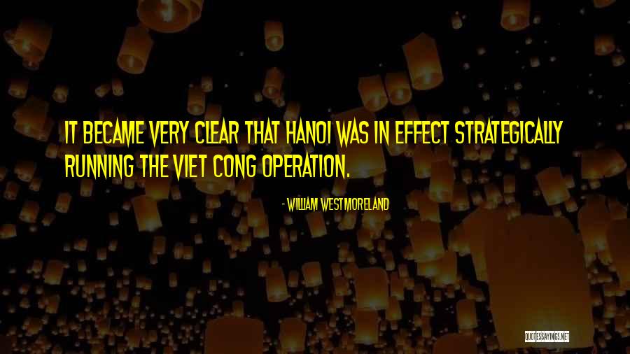 Dict E 6 Me Quotes By William Westmoreland Dict E 6 Me Quotes By William Westmoreland