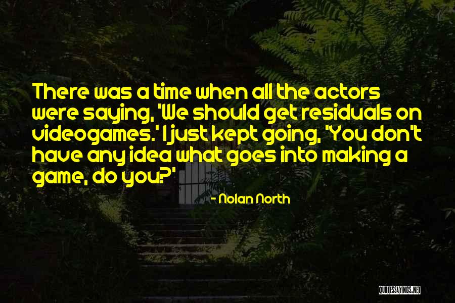 Dictador De Corea Quotes By Nolan North Dictador De Corea Quotes By Nolan North