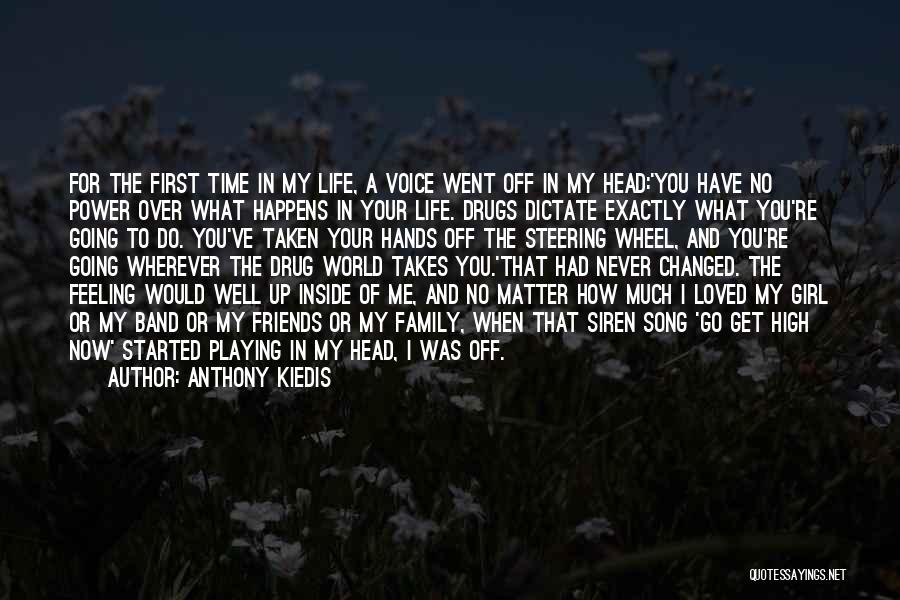 Dictate My Life Quotes By Anthony Kiedis