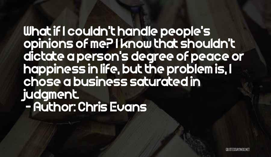 Dictate My Life Quotes By Chris Evans