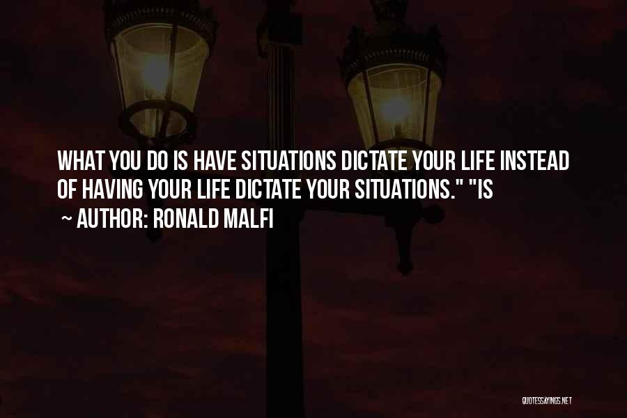 Dictate My Life Quotes By Ronald Malfi