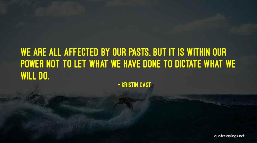 Dictate Quotes By Kristin Cast Dictate Quotes By Kristin Cast
