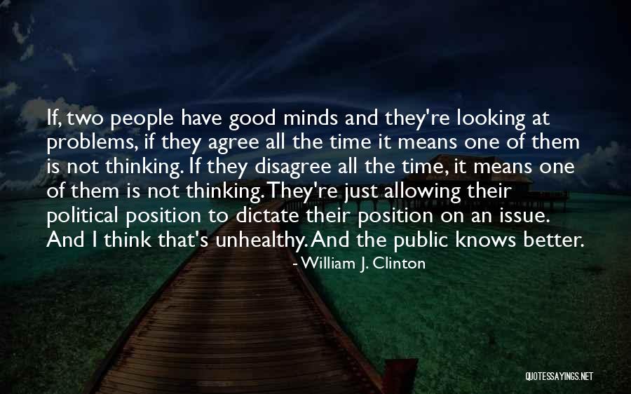 Dictate Quotes By William J. Clinton Dictate Quotes By William J. Clinton