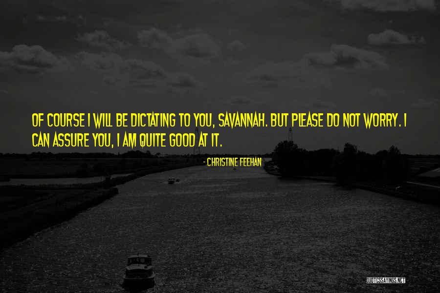 Dictating Quotes By Christine Feehan Dictating Quotes By Christine Feehan