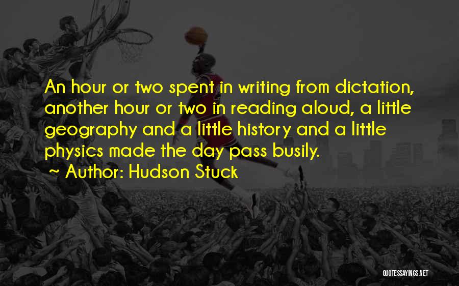 Dictation Quotes By Hudson Stuck