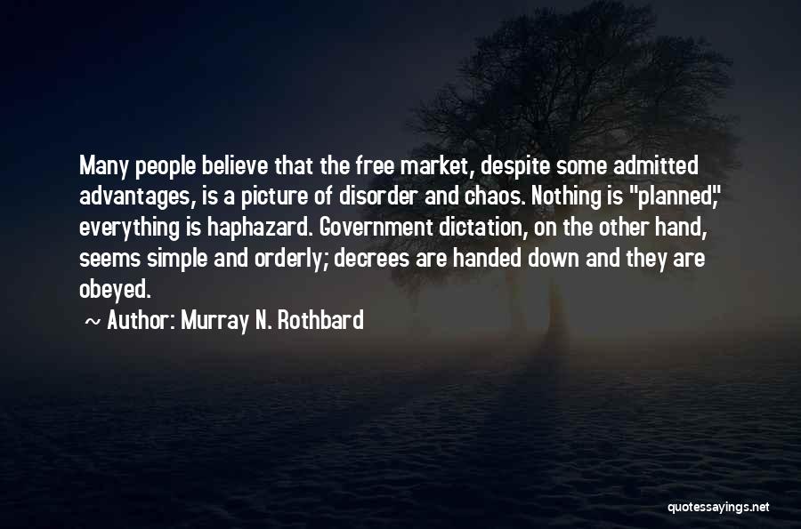 Dictation Quotes By Murray N. Rothbard