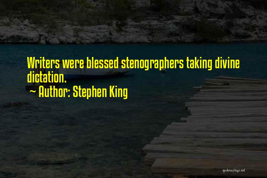 Dictation Quotes By Stephen King