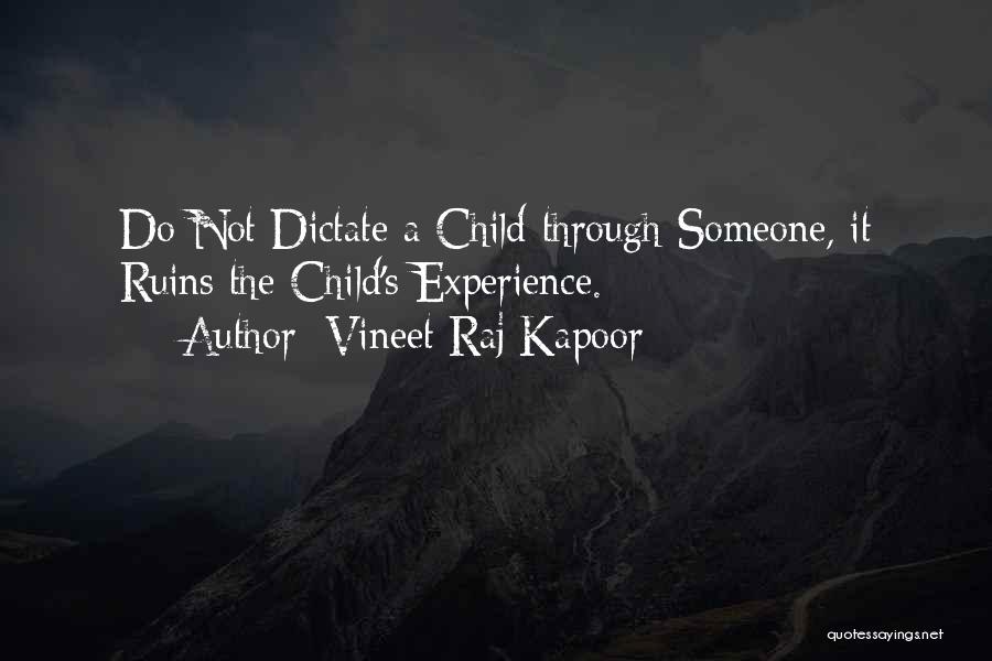 Dictation Quotes By Vineet Raj Kapoor