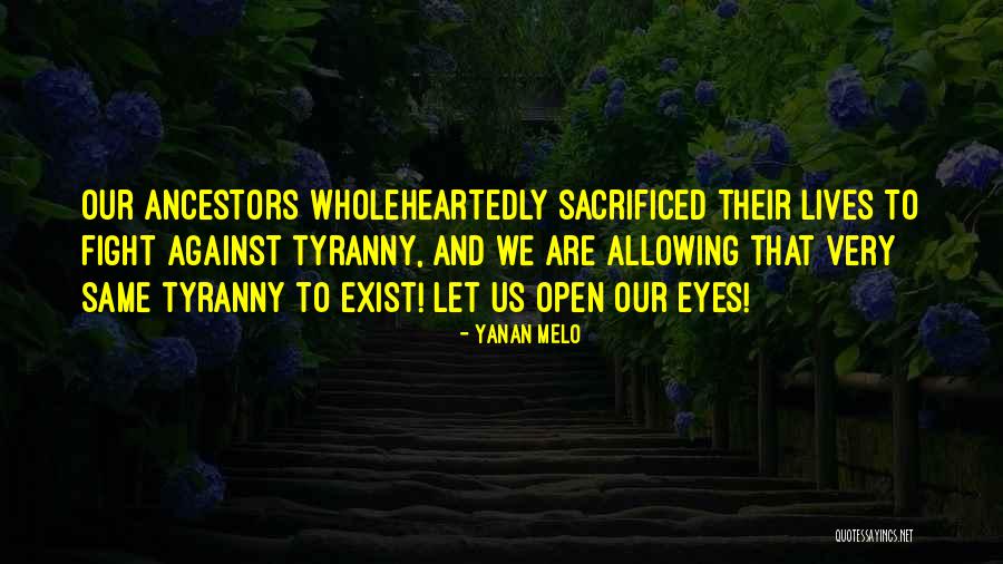 Dictator Government Quotes By Yanan Melo Dictator Government Quotes By Yanan Melo