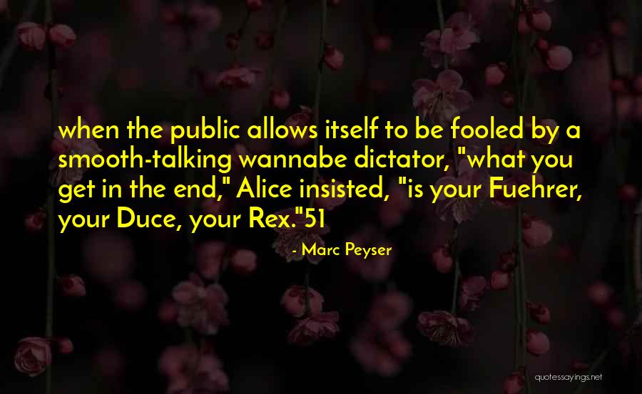 Dictator Quotes By Marc Peyser Dictator Quotes By Marc Peyser