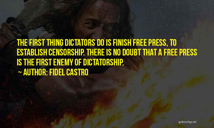 Dictators And Dictatorship Quotes By Fidel Castro