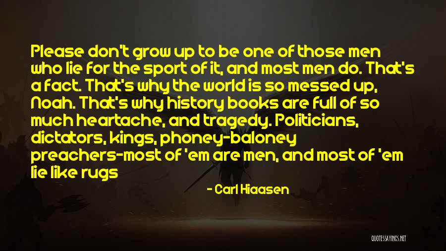 Dictators Quotes By Carl Hiaasen Dictators Quotes By Carl Hiaasen