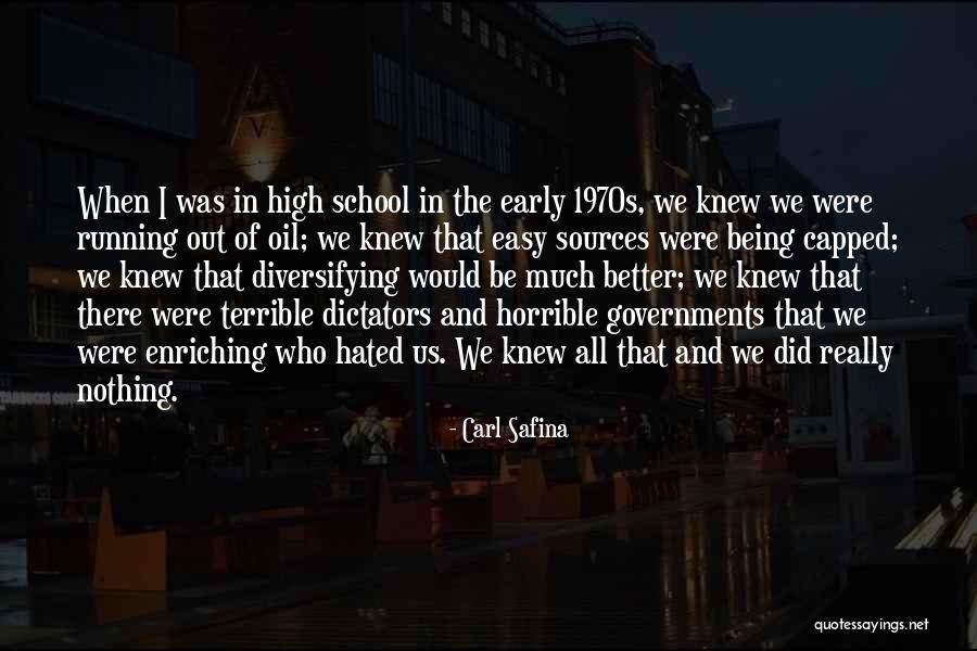 Dictators Quotes By Carl Safina Dictators Quotes By Carl Safina