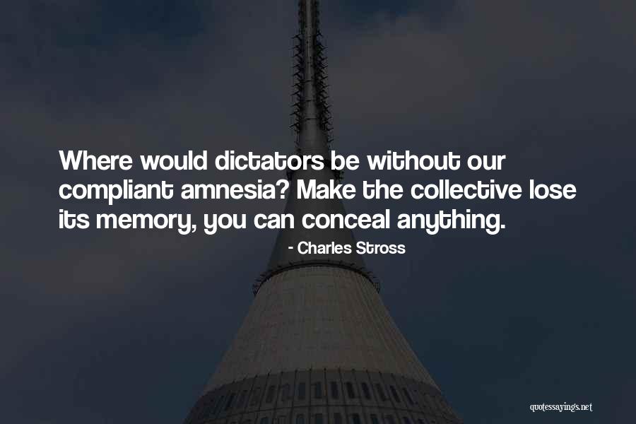 Dictators Quotes By Charles Stross Dictators Quotes By Charles Stross