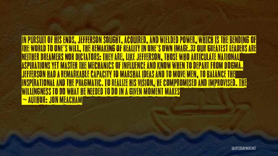 Dictators Quotes By Jon Meacham