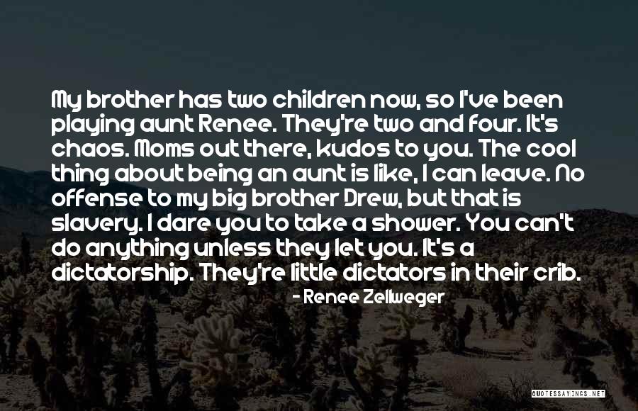 Dictators Quotes By Renee Zellweger Dictators Quotes By Renee Zellweger