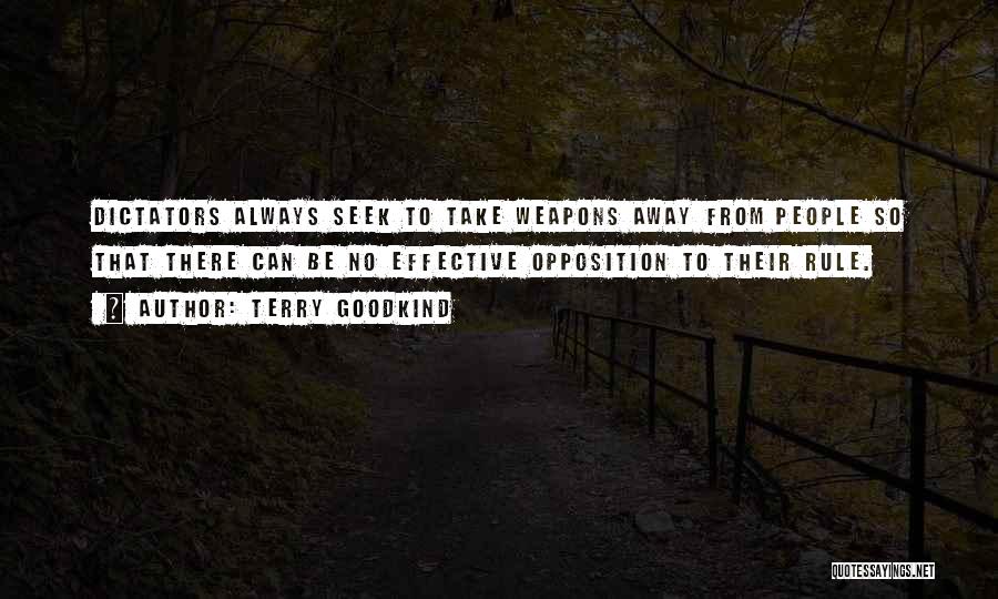 Dictators Quotes By Terry Goodkind