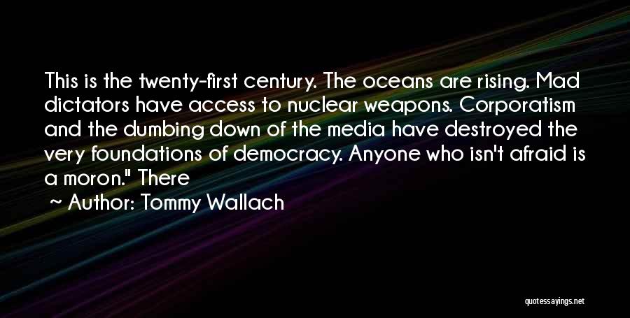 Dictators Quotes By Tommy Wallach
