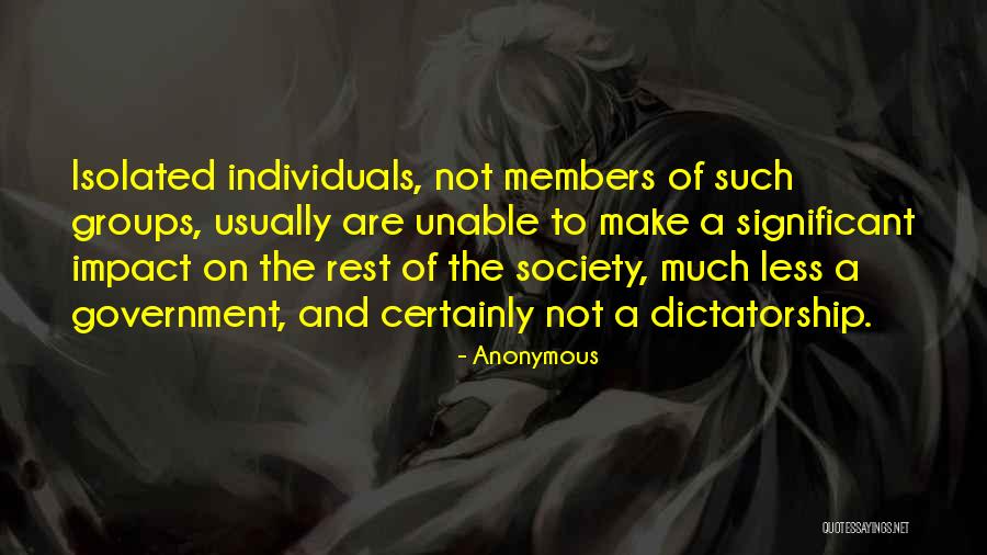 Dictatorship Government Quotes By Anonymous Dictatorship Government Quotes By Anonymous