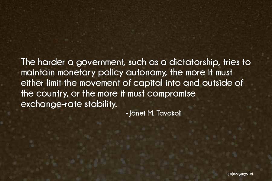 Dictatorship Government Quotes By Janet M. Tavakoli Dictatorship Government Quotes By Janet M. Tavakoli