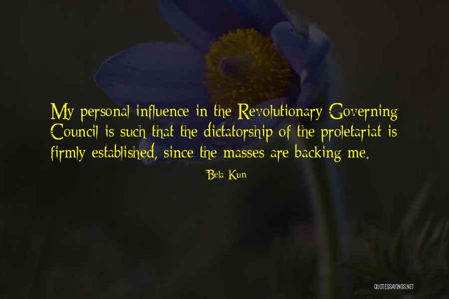 Dictatorship Of The Proletariat Quotes By Bela Kun Dictatorship Of The Proletariat Quotes By Bela Kun