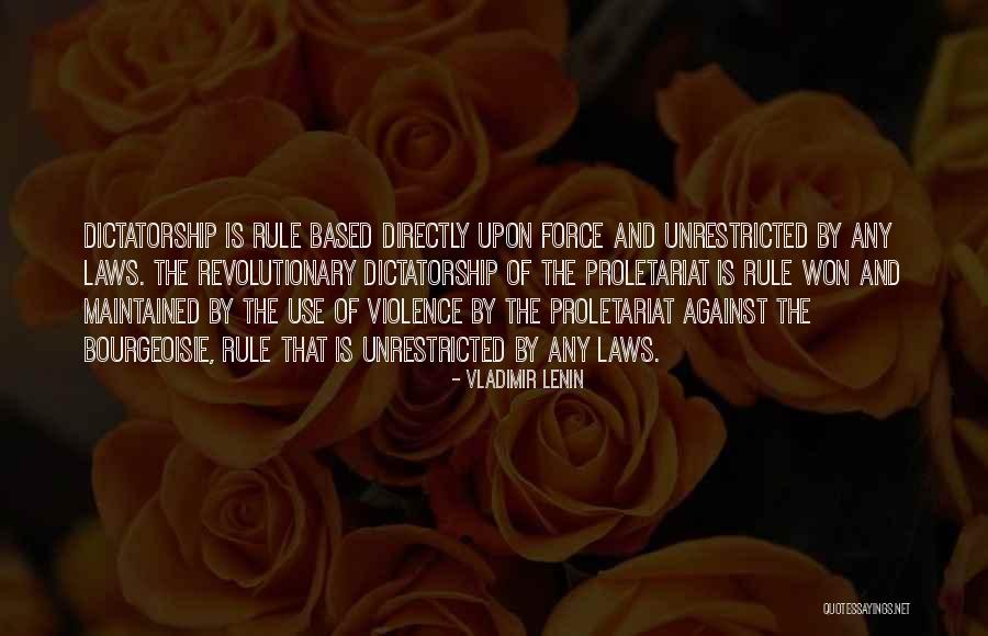 Dictatorship Of The Proletariat Quotes By Vladimir Lenin Dictatorship Of The Proletariat Quotes By Vladimir Lenin