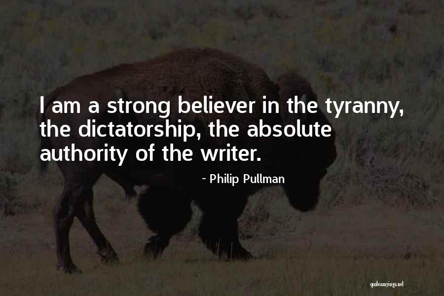 Dictatorship Tyranny Quotes By Philip Pullman Dictatorship Tyranny Quotes By Philip Pullman