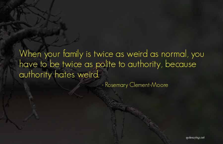 Dictatorships And Double Standards Quotes By Rosemary Clement-Moore Dictatorships And Double Standards Quotes By Rosemary Clement-Moore