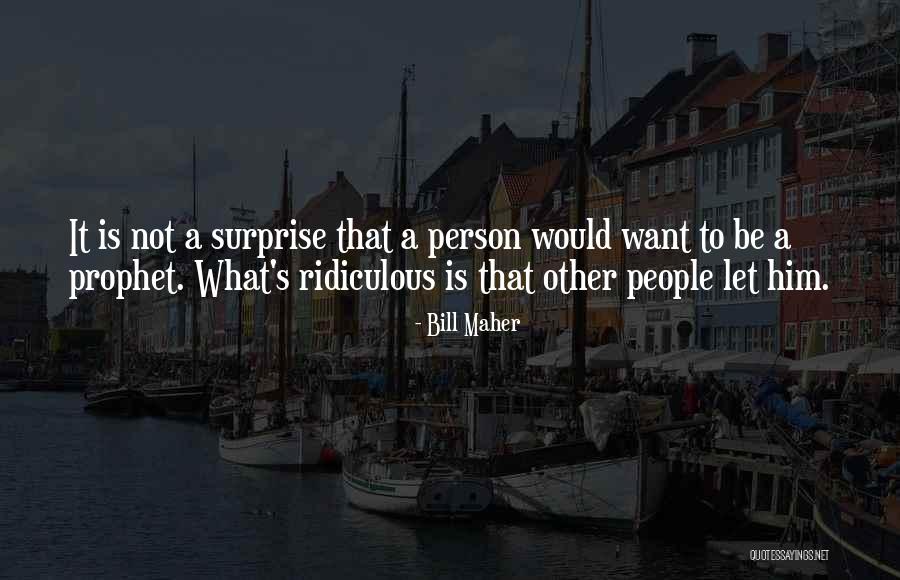 Dictatorul 1940 Quotes By Bill Maher Dictatorul 1940 Quotes By Bill Maher
