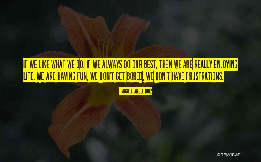 Diculous Flower Quotes By Miguel Angel Ruiz Diculous Flower Quotes By Miguel Angel Ruiz