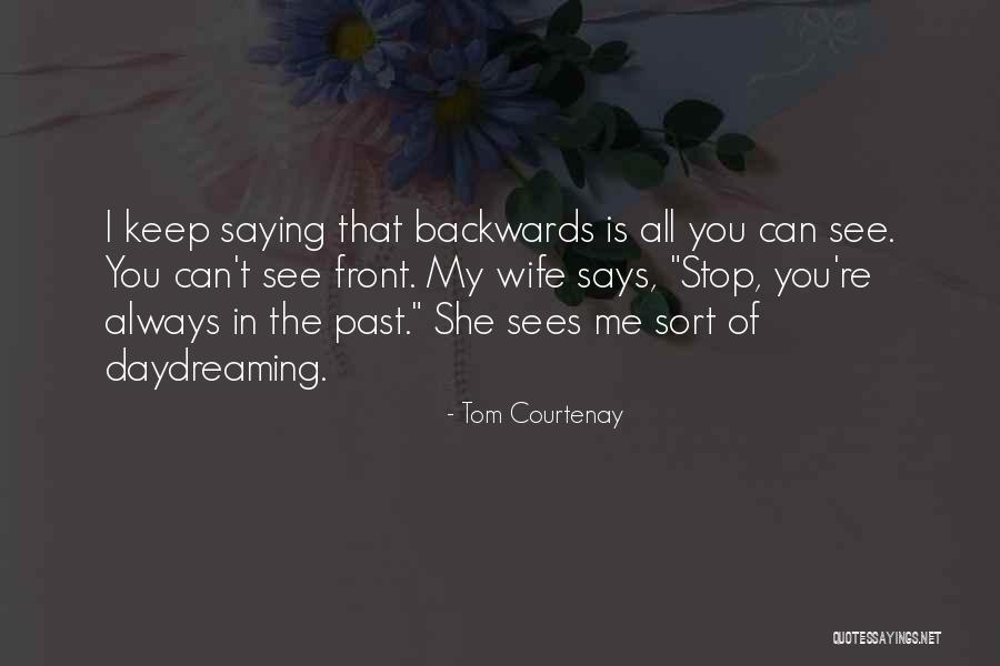 Dicunto Quotes By Tom Courtenay Dicunto Quotes By Tom Courtenay