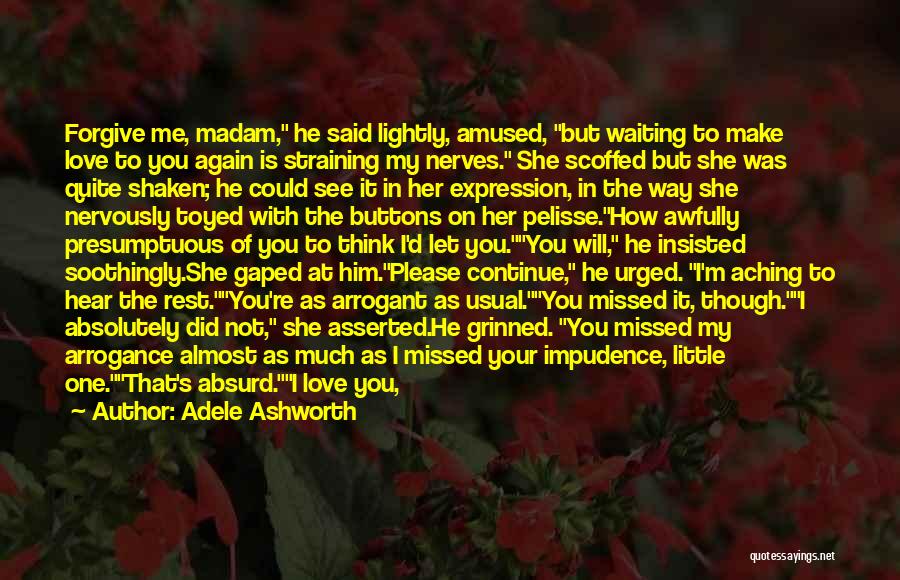 Did He Love Me Quotes By Adele Ashworth