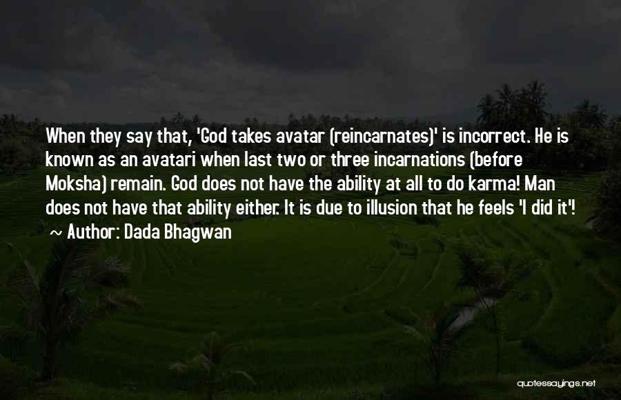 Did I Do Wrong Quotes By Dada Bhagwan