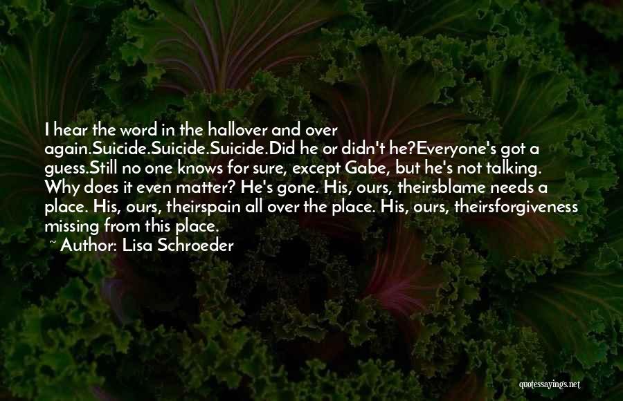 Did I Even Matter Quotes By Lisa Schroeder