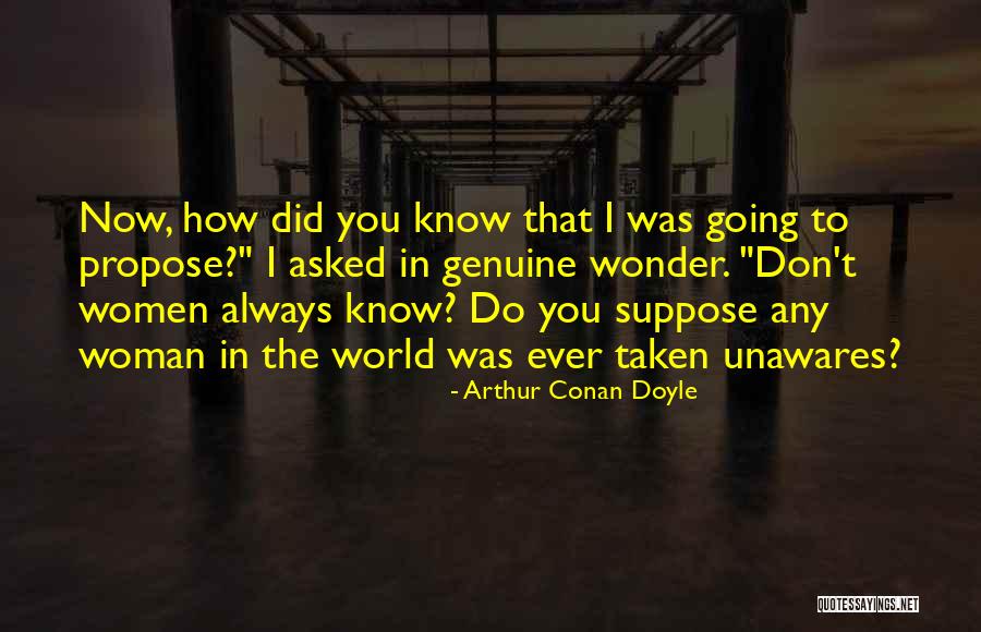 Did I Ever Know You Quotes By Arthur Conan Doyle Did I Ever Know You Quotes By Arthur Conan Doyle