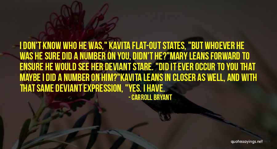 Did I Ever Know You Quotes By Carroll Bryant Did I Ever Know You Quotes By Carroll Bryant