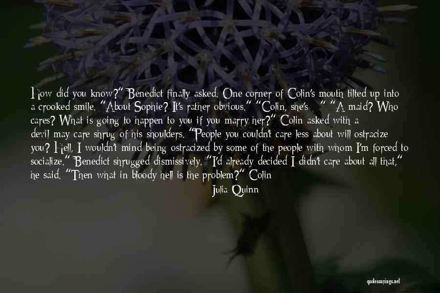 Did I Ever Know You Quotes By Julia Quinn Did I Ever Know You Quotes By Julia Quinn