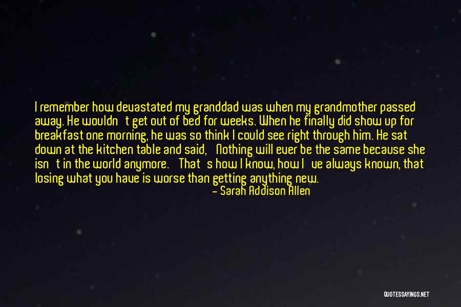 Did I Ever Know You Quotes By Sarah Addison Allen Did I Ever Know You Quotes By Sarah Addison Allen