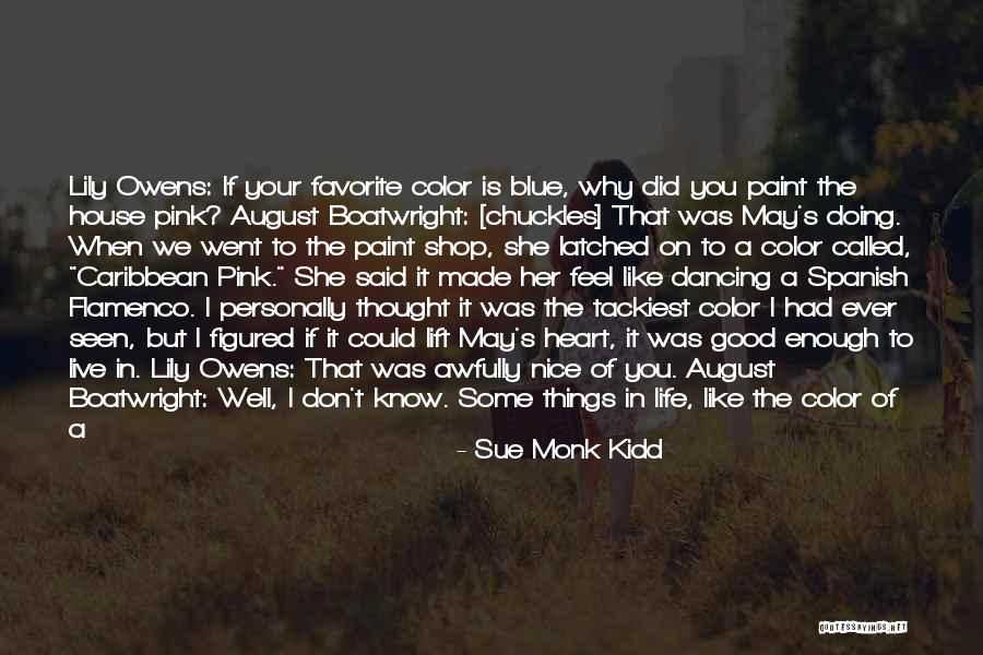 Did I Ever Know You Quotes By Sue Monk Kidd Did I Ever Know You Quotes By Sue Monk Kidd