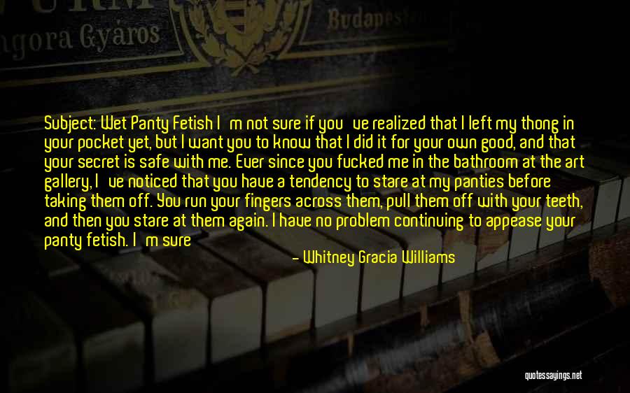 Did I Ever Know You Quotes By Whitney Gracia Williams Did I Ever Know You Quotes By Whitney Gracia Williams