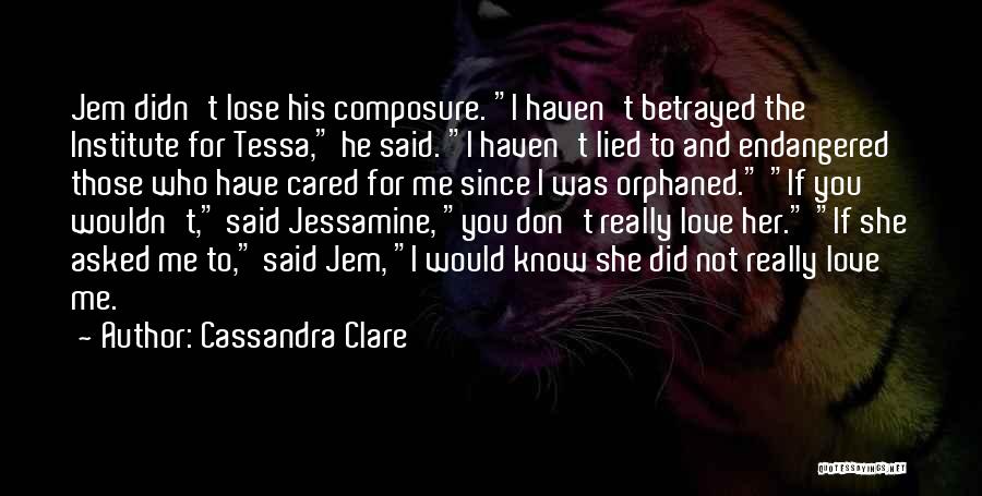Did I Lose You Quotes By Cassandra Clare