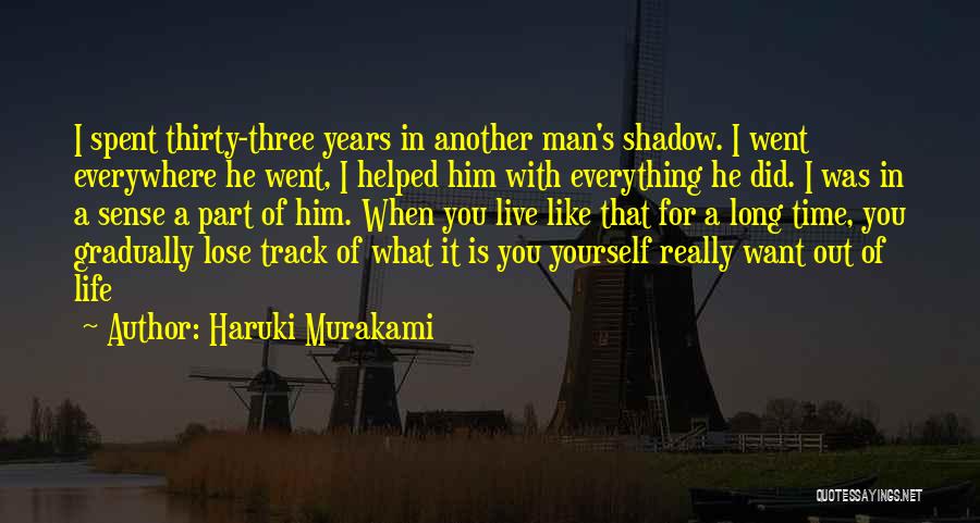 Did I Lose You Quotes By Haruki Murakami